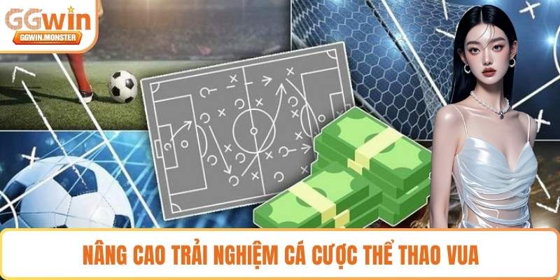 Nâng cao trải nghiệm cá cược thể thao vua