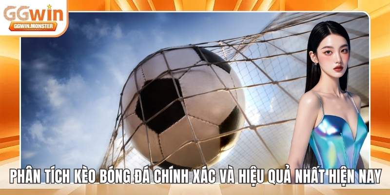 Phân tích kèo bóng đá