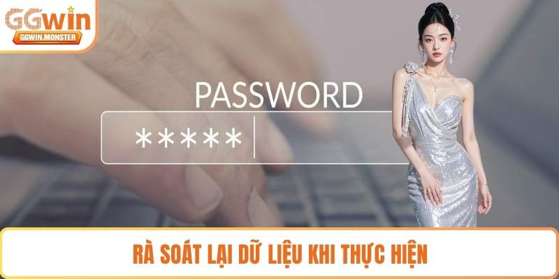 Rà soát lại dữ liệu khi thực hiện